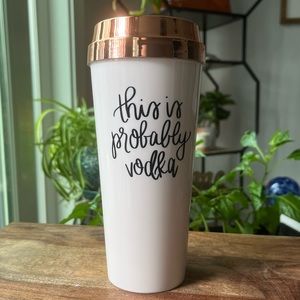 Travel Coffee Mug ‘this is probably vodka’